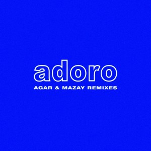 ดาวน์โหลดและฟังเพลง ADORO (Mazay Remix|Explicit) พร้อมเนื้อเพลงจาก Il Pagante