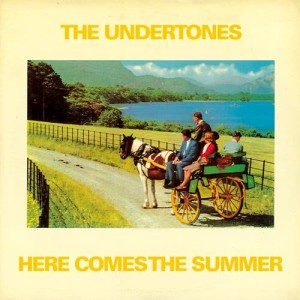 ดาวน์โหลดและฟังเพลง Here Comes the Summer (Single Version) พร้อมเนื้อเพลงจาก The Undertones