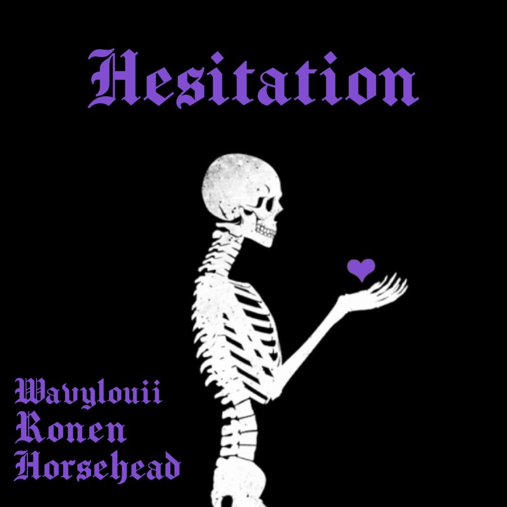Hesitation (feat. Ronen & Horsehead)