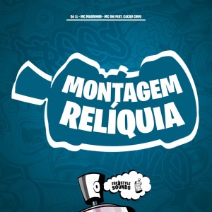 Album Montagem Relíquia (Explicit) from DJ Ll