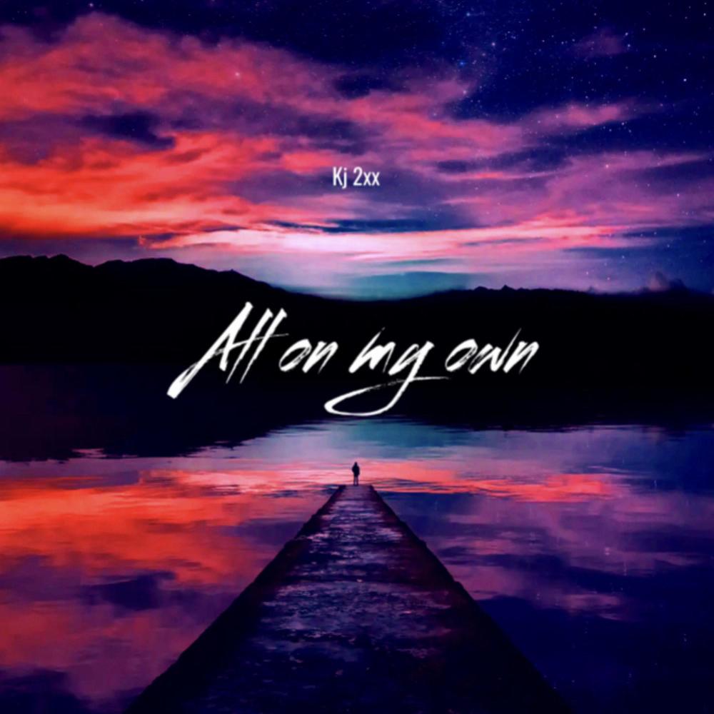 All On My Own
