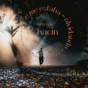 Album Se Me Estaba Olvidando from Jorge Luis Chacin