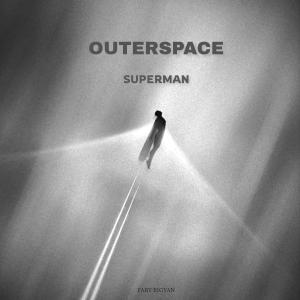 收聽Outerspace的SUPERMAN (feat. Faby Bigyan)歌詞歌曲