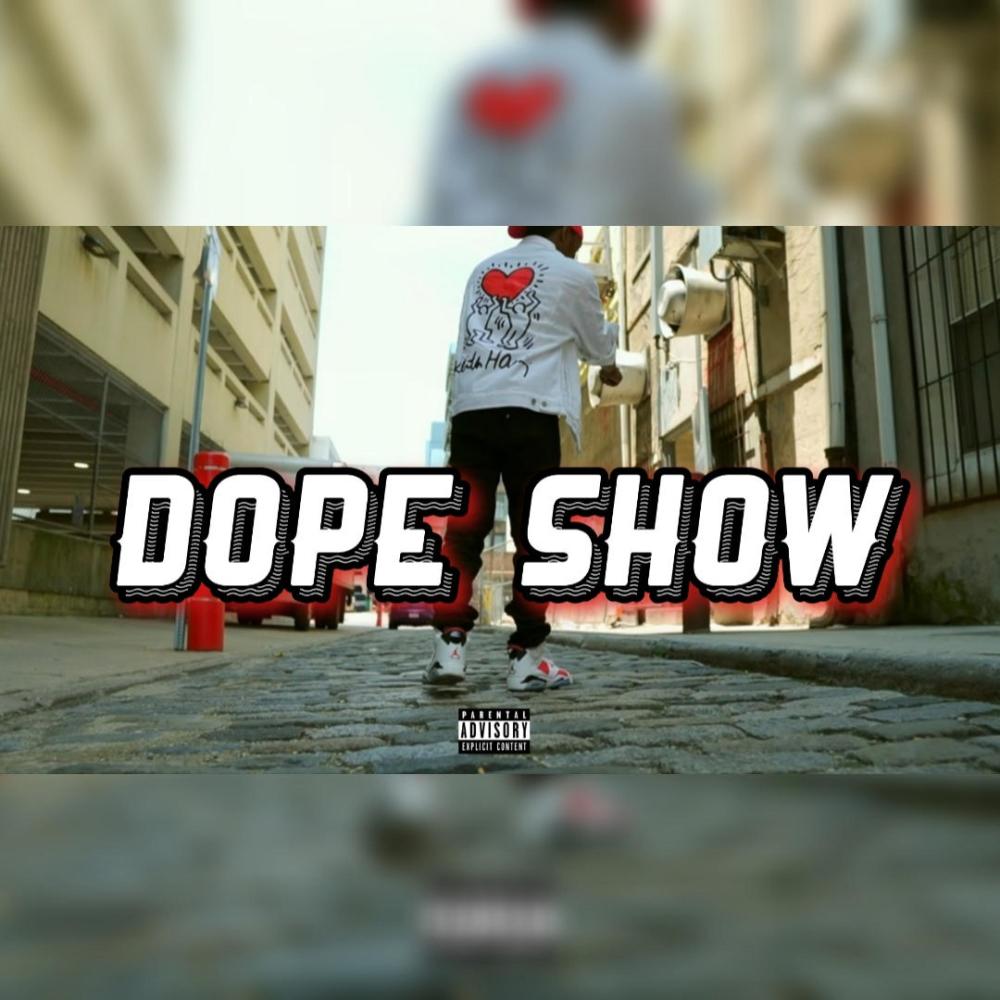 Dope Show (Explicit)