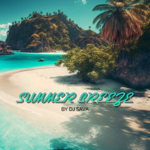 DJ Sava的专辑Summer Breeze