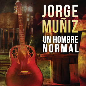 Jorge Muñiz的專輯Un Hombre Normal