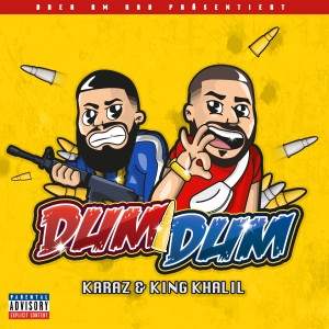 Dum Dum (Explicit) dari King Khalil
