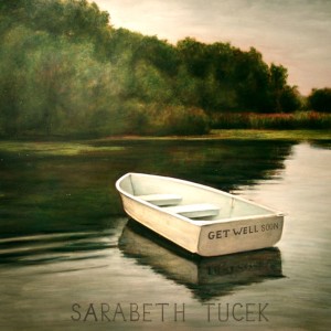收聽Sarabeth Tucek的Get Well Soon歌詞歌曲