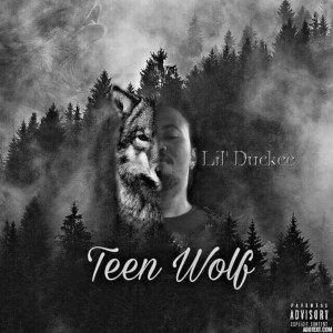 Lil' Duckee的專輯Teen Wolf (Explicit)
