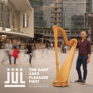 อัลบัม The Harp Asks Pleasure First ศิลปิน Jul