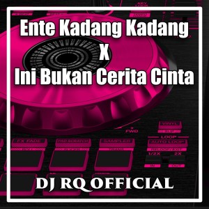 Listen to Ente Kadang Kadang X Ini Bukan Cerita Cinta (Remix) song with lyrics from Dj Rq Official
