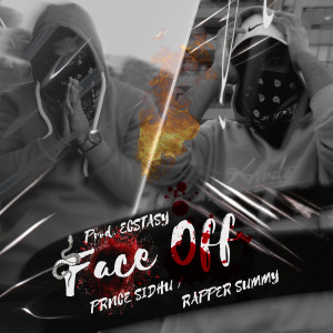 Listen to FaceOff (Explicit) song with lyrics from PRNCE SIDHU