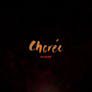 Chereé (Cheree Desiree Large)的專輯Please