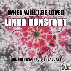 收聽Linda Ronstadt的Desperado (Live)歌詞歌曲