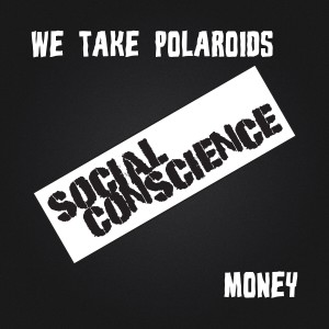 收聽We Take Polaroids的Money歌詞歌曲