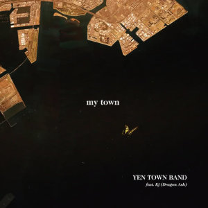 ดาวน์โหลดและฟังเพลง My Town (Instrumental) พร้อมเนื้อเพลงจาก YEN TOWN BAND