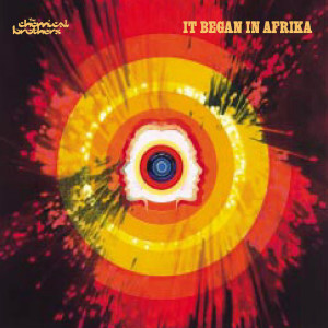 收聽The Chemical Brothers的It Began In Afrika (Radio Edit)歌詞歌曲