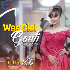 Listen to Wis Oleh Ganti song with lyrics from Fibri Viola