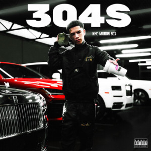 Album 304s (Explicit) from NHC Murda 60X