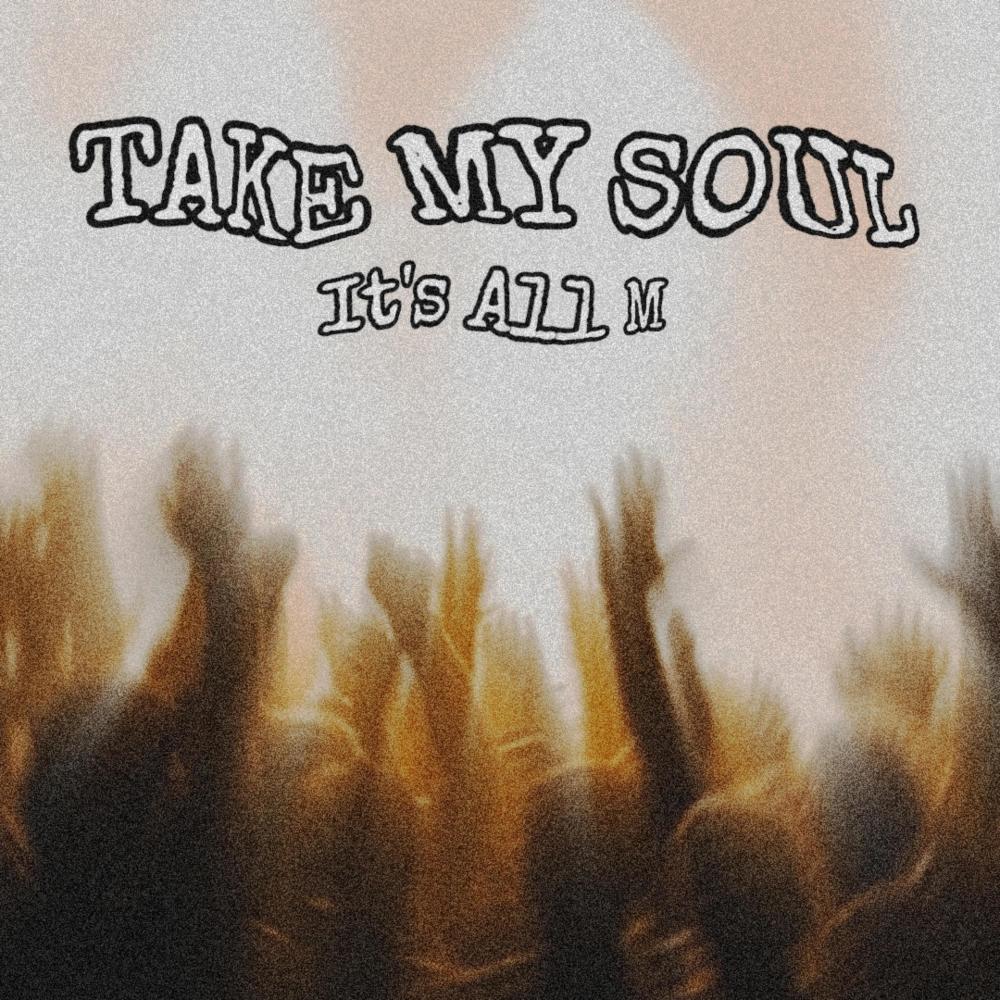 Take My Soul