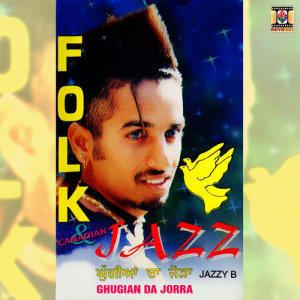 Listen to Akhan Pherian song with lyrics from Jazzy B