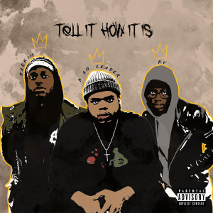 Album Tell It How It Is (Explicit) from B Ah Leader