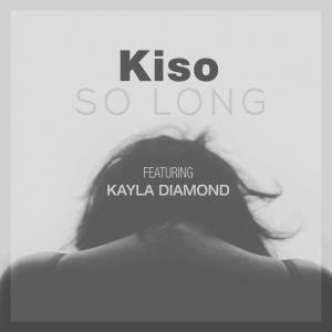 So Long (feat. Kayla Diamond)