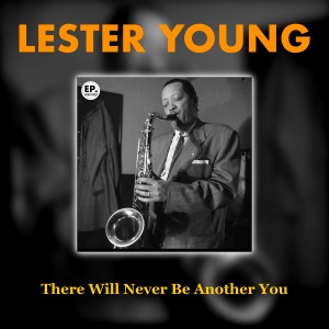 ดาวน์โหลดและฟังเพลง These Foolish Things (Remastered) พร้อมเนื้อเพลงจาก Lester Young