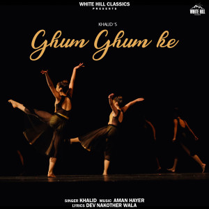 Album Ghum Ghum Ke oleh Khalid