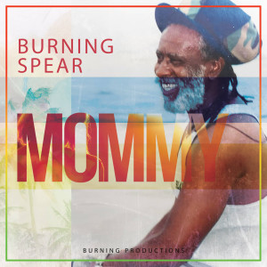 Album Mommy oleh Burning Spear