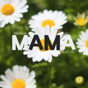 A-FLOW的專輯MAMA