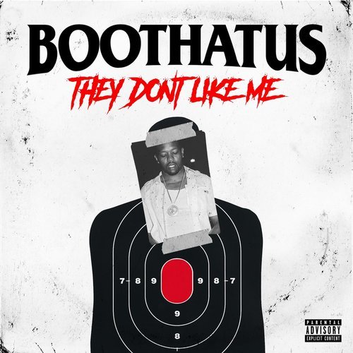 They Don't Like Me (Explicit)