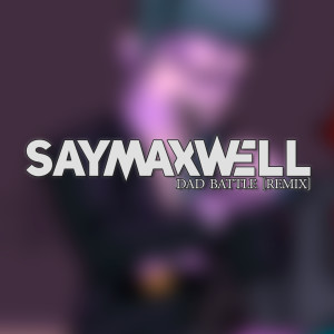 Listen to Dad Battle (Remix) song with lyrics from SayMaxWell
