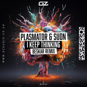 收聽Plasmator的I Keep Thinking (Beskar Remix)歌詞歌曲