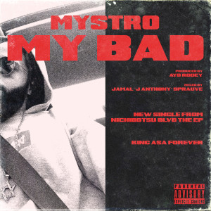 收聽Mystro的My Bad (Explicit)歌詞歌曲