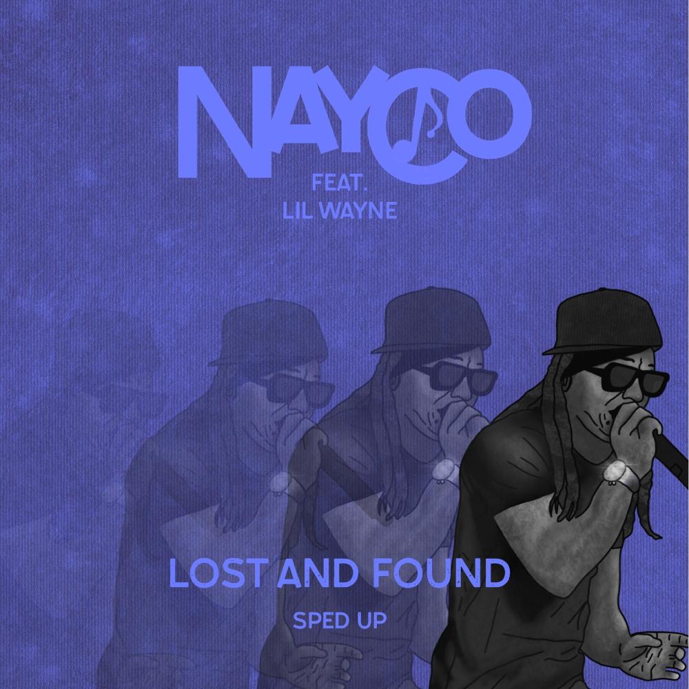 Lost and Found (feat. Lil Wayne) (Sped Up)