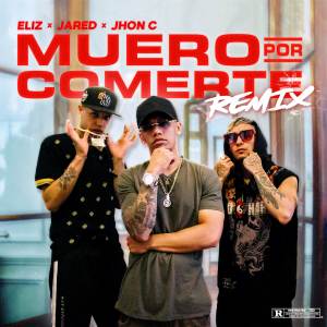 Jared的專輯Muero Por Comerte (Remix)