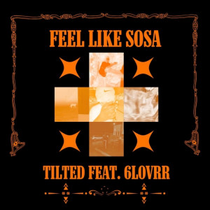 Album Feel Like Sosa (Explicit) from Tilted