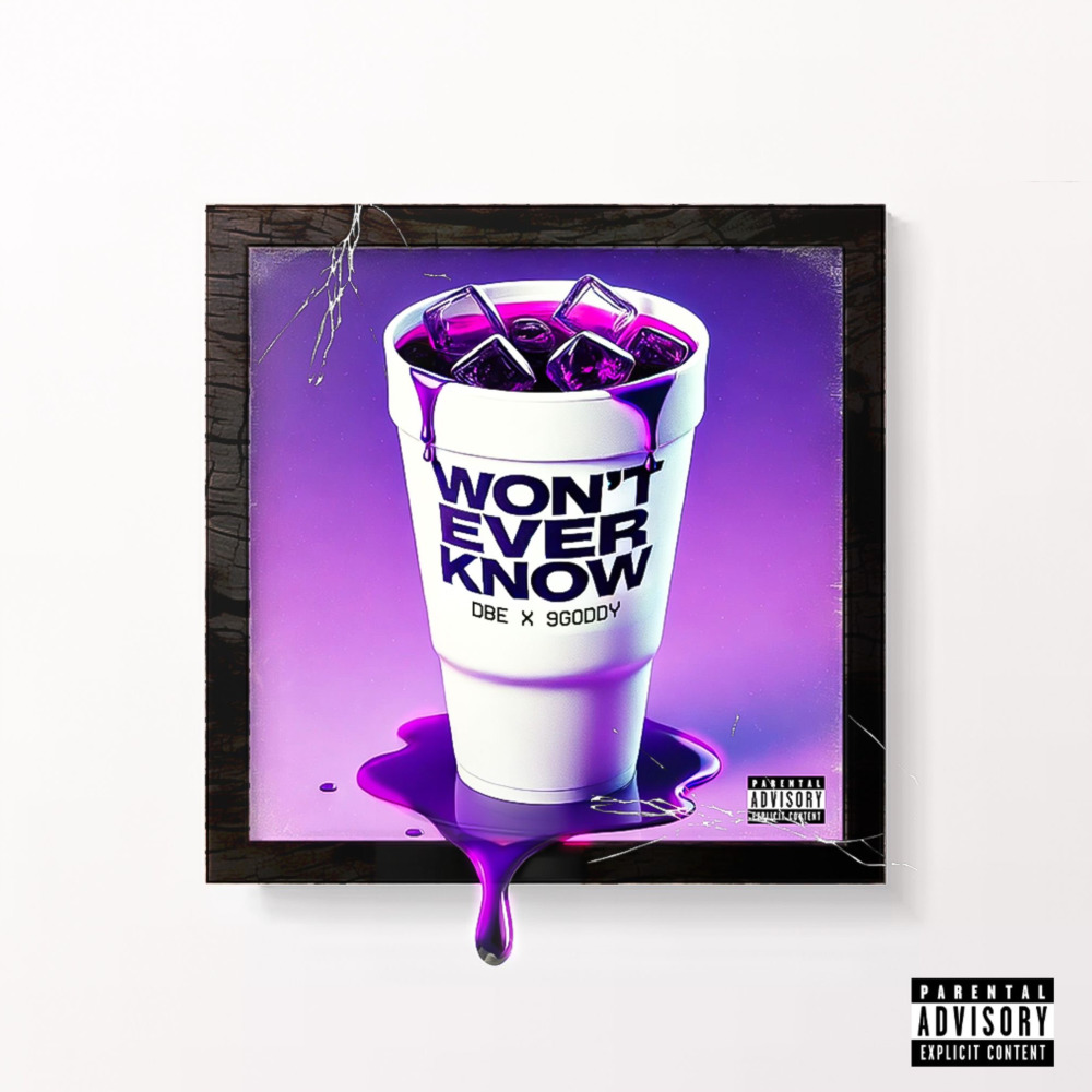 Won't Ever Know (Explicit)