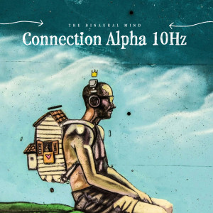Album Connection Alpha 10Hz from The Binaural Mind