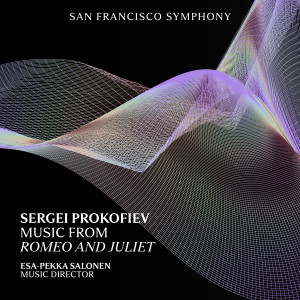 San Francisco Symphony的專輯Prokofiev: Music from Romeo and Juliet