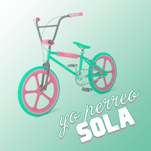 收聽El Jarra的Yo Perreo Sola歌詞歌曲