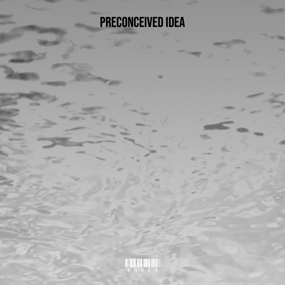 Preconceived Idea (Explicit)