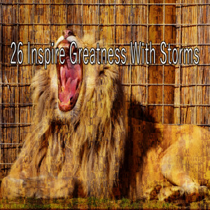 26 Inspire Greatness With Storms