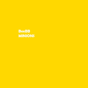 Listen to Minions song with lyrics from BeeBB
