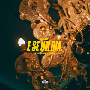 Weeze Cooker的專輯E Se um Dia (Explicit)