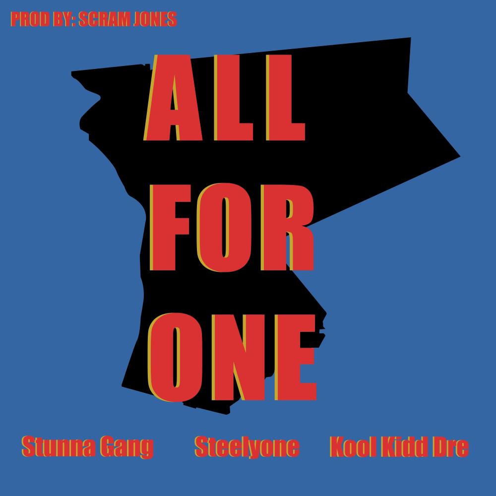 ALL FOR ONE! (feat. STUNNA GANG & Kool Kidd Dre) (Explicit)