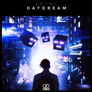 ดาวน์โหลดและฟังเพลง Daydream (Extended Mix) พร้อมเนื้อเพลงจาก Blac
