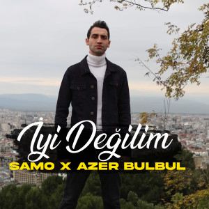 Samo的专辑İyi Değilim