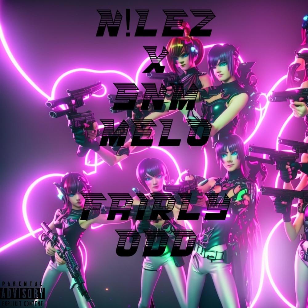 Fairly Odd (feat. SNM MELO) (Explicit)